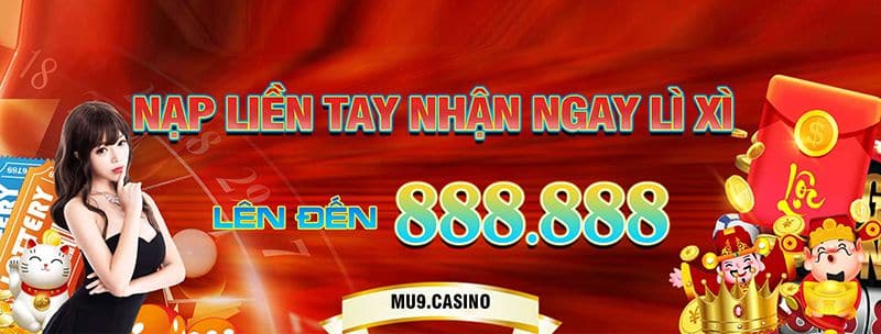 MU9 casino nạp rút tiền cực nhanh